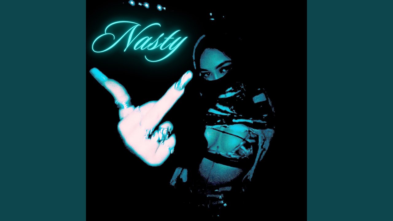 NASTY - YouTube