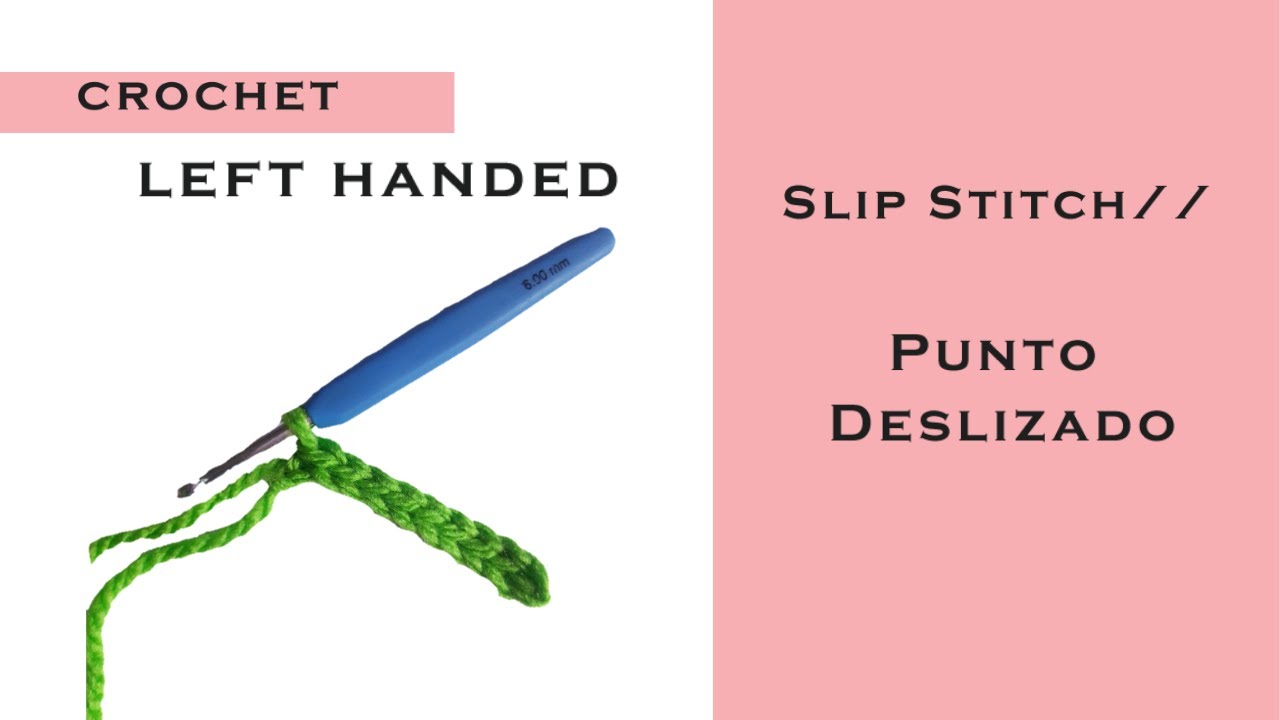 HOW TO CROCHET LEFT HANDED for ABSOLUTE BEGINNERS//EPISODE 9 SLIP