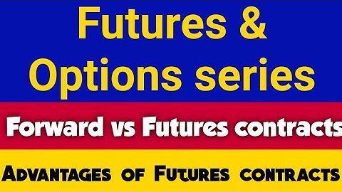 #1 Futures & Options series 🔥🔥 || What are forward contract || Forward vs Futures  || F&O series