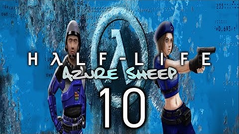 NO KOMMENT - Half-Life: Azure Sheep - #10 - Old Black Mesa