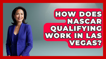 How Does NASCAR Qualifying Work In Las Vegas? - Pit Stop Chronicles