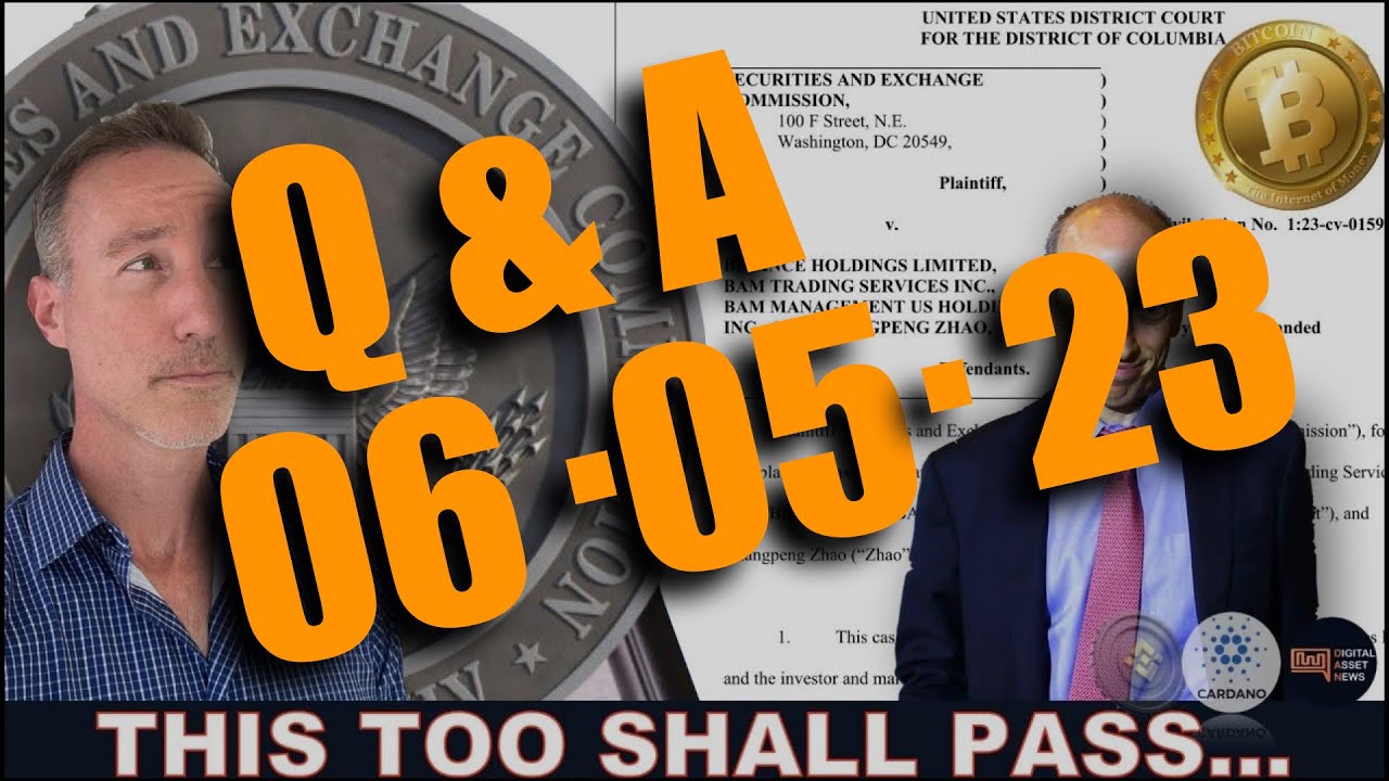 Q&A (AFTER LIVE STREAM) – IF YOU THINK THE SEC SUING BINANCE IS BAD FOR CRYPTO, JUST WAIT… Q&A (AFTER LIVE STREAM) – IF YOU THINK THE SEC SUING BINANCE IS BAD FOR CRYPTO, JUST WAIT…