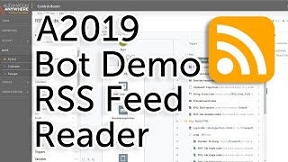 Automation Anywhere a2019 Community Edition - RSS Feed Reader Bot Demo