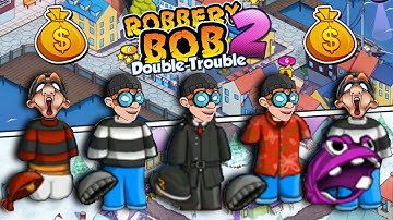 Robbery Bob 2 - All Costumes Funny Gameplay Part 17