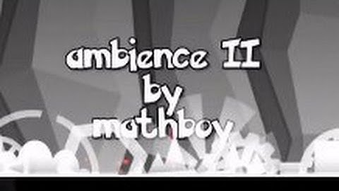 Awesome music | Ambience II by mathboy | Geometry dash (3 user coins)
