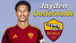 Jayden Oosterwolde As Roma Transfer Target 2026 Skills, Tackles Passes