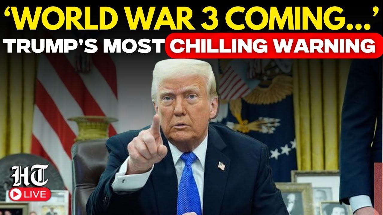 LIVE: 'World War 3 In...': Trump Issues STUNNING Nuclear Warning to Europe & Middle East | US News
