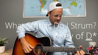 What Strings Should I Be Strumming??!! [Key of D]