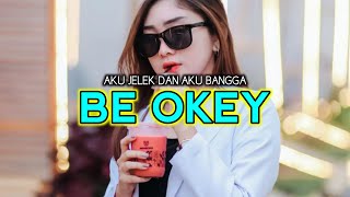 VIRAL...!!! AKU JELEK DAN AKU BANGGA X BE OKEY - ChoDJ Remix