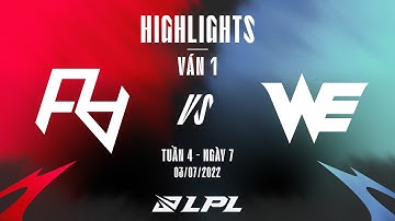 RA vs WE | Highlights - Game 1 | Tuần 4 Ngày 7 | LPL Mùa Hè 2022