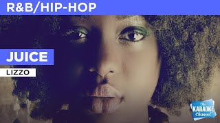 Juice : Lizzo | Karaoke with Lyrics