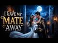 EngSub I Gave My Mate Away   🍲Bros Channel
