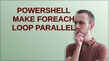PowerShell Make ForEach Loop Parallel