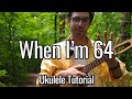 The Beatles When I&#39;m Sixty Four (Ukulele Tutorial)