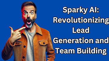 Sparky AI: Revolutionizing Lead Generation and Team Building