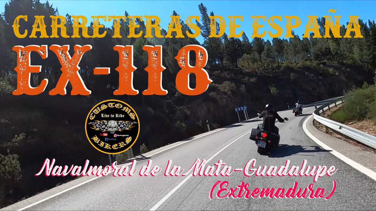 EX 118: NAVALMORAL DE LA MATA-GUADALUPE (CÁCERES, EXTREMADURA) *CARRETERAS DE ESPAÑA