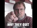Why they quit