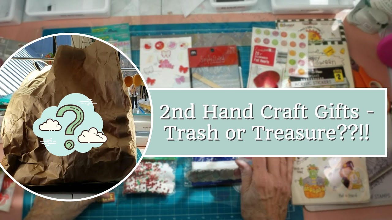 2nd Hand Craft Gift Trash or Treasure??!! YouTube