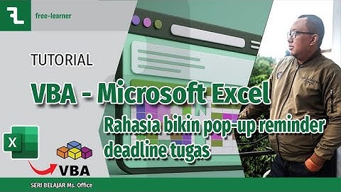 RAHASIA BIKIN POP-UP REMINDER DEADLINE TUGAS DENGAN VBA