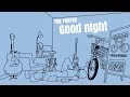 THE PORTER -Good night- (Official video)