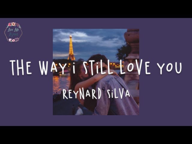 Reynard Silva - The way I still love you (Lyric Video) class=