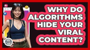 Why Do Algorithms Hide Your Viral Content? - Trend Unwrapper