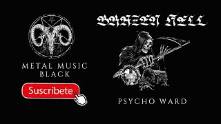 Brazen Hell - Psycho Ward