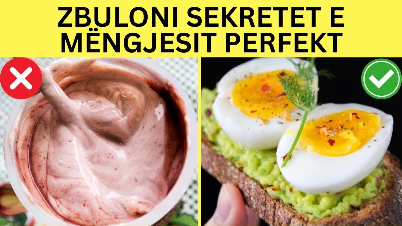 Ushqimet që duhen shmangur në mëngjes  12 ushqime që duhen shmangur dhe 12 mëngjese ideale