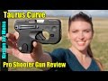 Taurus Curve - Is It Terrible? | Pro Shooter Gun Review