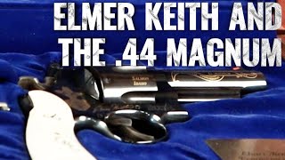 Elmer Keith, the .44 Magnum, and the .357  Gun Guys Ep. 34 with Bill and Ken