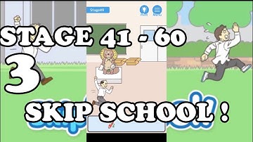 Skip School Stage 41 - 60 - Skip School ! Escape Game Gameplay Walkthrough Android