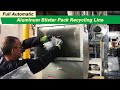 [ In Algeria ] Aluminum Blister Pack Recycling Line - Separate Aluminum &amp; PVC from Blister Packs.