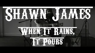 Shawn James - When it Rains, it Pours [Español-Inglés] chords