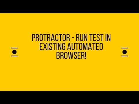 Protractor - Run test in existing automated browser! | LetCode