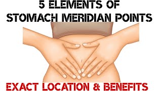 Full 5 Elements of Stomach Meridian Points News