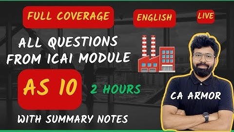 AS 10 PPE Full Coverage from ICAI Module  in English  by CA Rahul Panchal