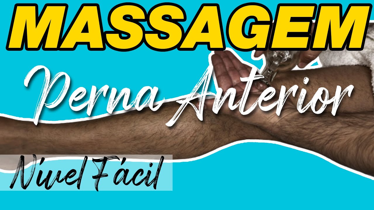 Aula Prática - Massagem À Perna Anterior (Técnicas de Deslizamento) - Nível Fácil