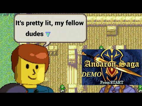 I got a hold of the Andaron Saga Demo and....