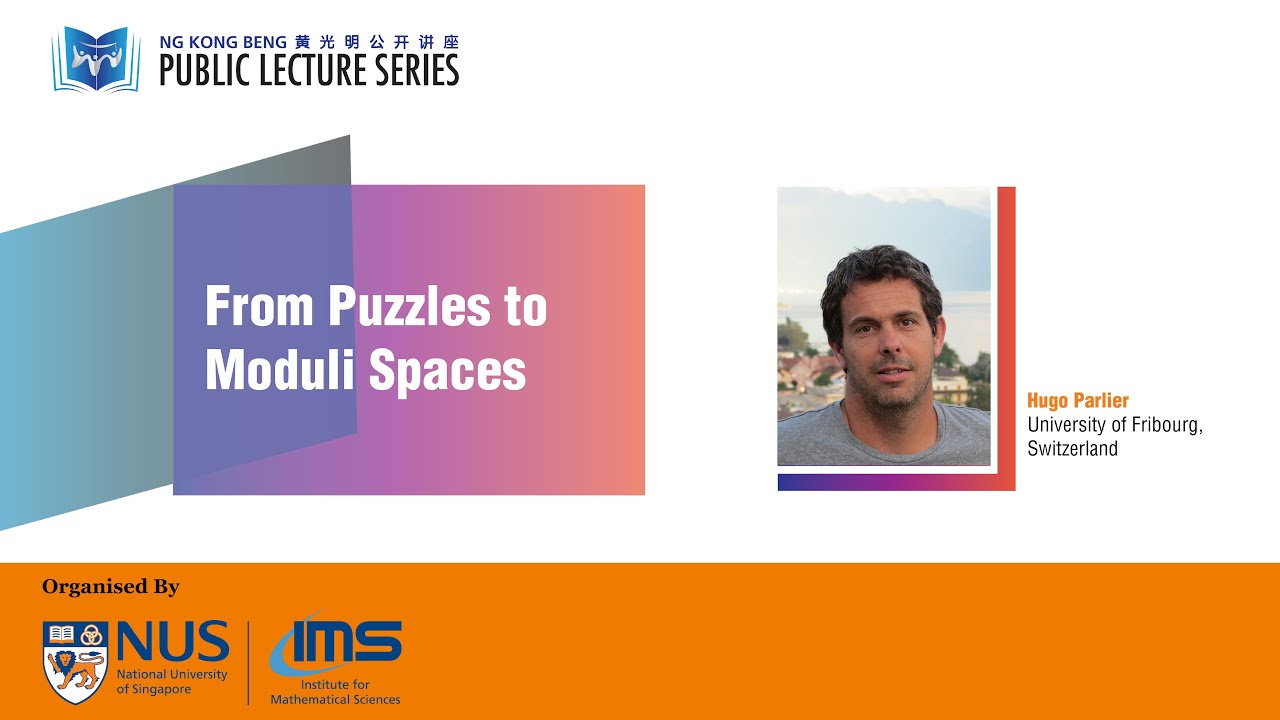 IMS Public Lecture: From Puzzles to  Moduli Spaces