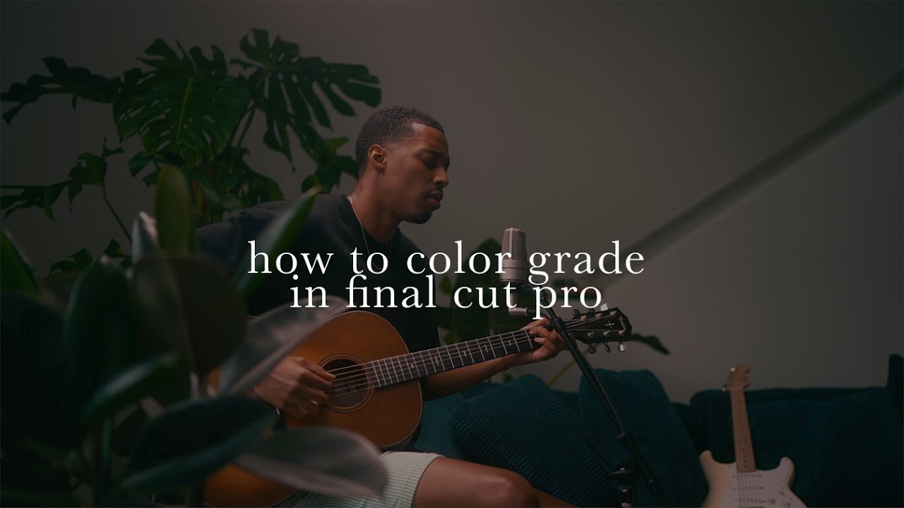 How to color grade and edit performances in final cut pro