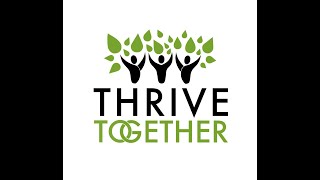 Introducing: Thrive Together