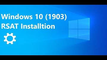 💻RSAT tools: installation  Windows 10 (1809/1903/1909/2004) Quick / Simple Explain 🤓