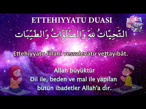 En kolay yöntem ile Ettehiyyatü Duası okunuşu ezberle anlamı dinle 3 tekrar baştan almalı