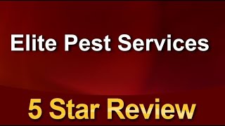 Dade City FL Pest Control Services 5 Star Review 813-263-7300 Elite Pest Services