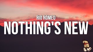 Rio Romeo - Nothing's New (Lyrics)