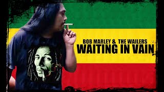 Waiting in Vain – Bob Marley | Anthon cover