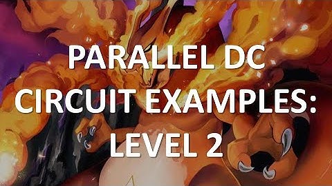 Parallel DC Circuit Examples: Level 2 (Full Lecture)