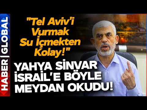 Yahya Sinvar İsrail'e Meydan Okudu: \