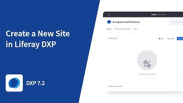 How to Create a New Site in Liferay DXP