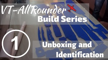 VT-AllRounder Fuselage Build Series : 1. Unboxing and identifying the parts